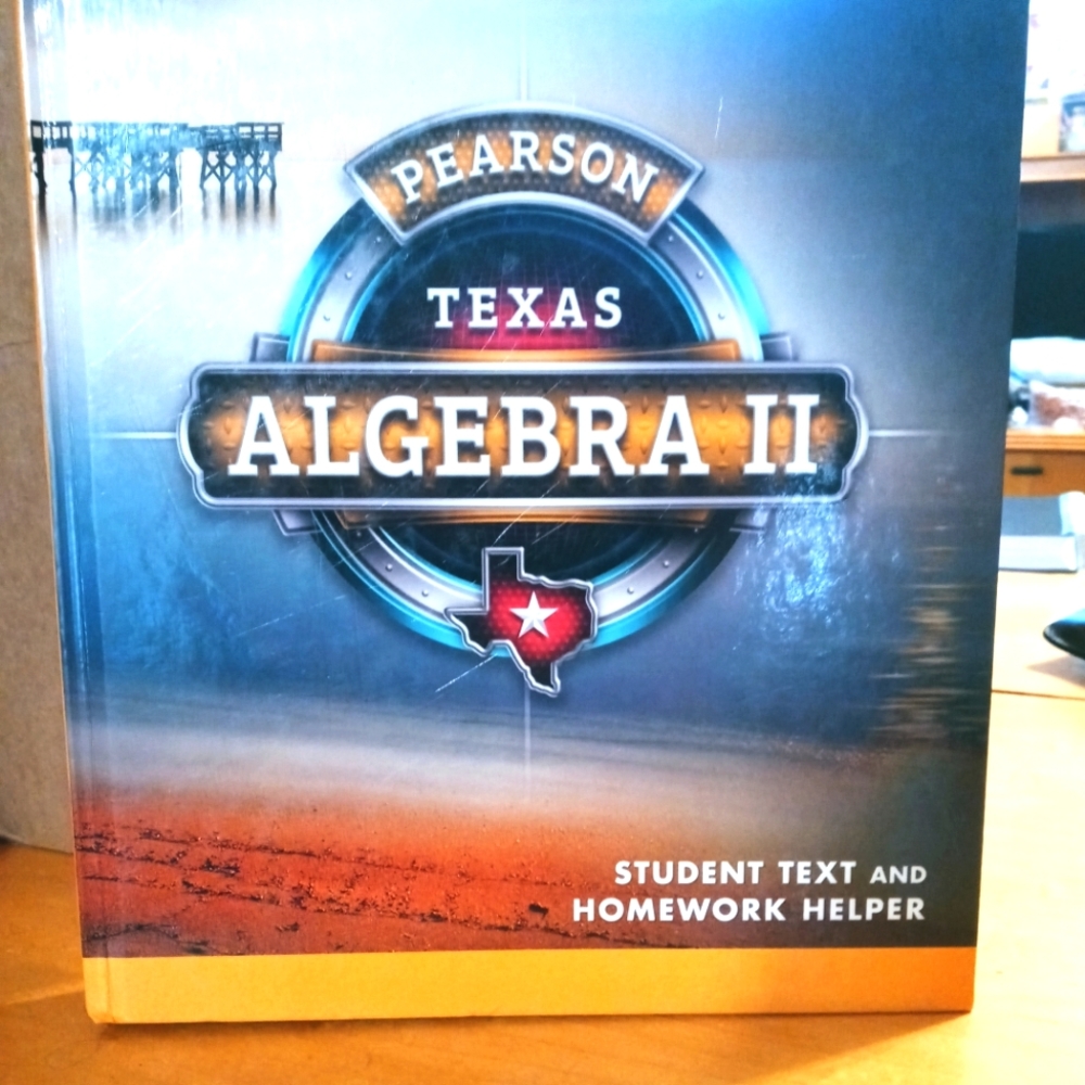 Pearson Algebra 2 - TEXAS Student Text and Homework Helper HARD COVER